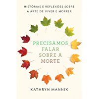 Precisamos falar sobre a morte (Portuguese Edition)